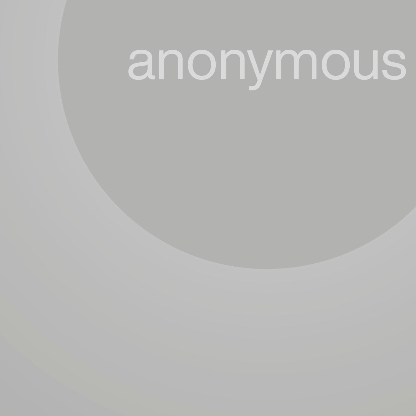 ANONYMOUS ANONYMOUS