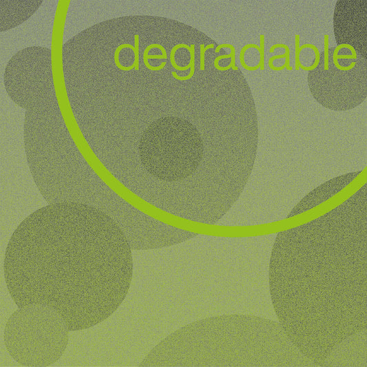 DEGRADABLE DEGRADABLE