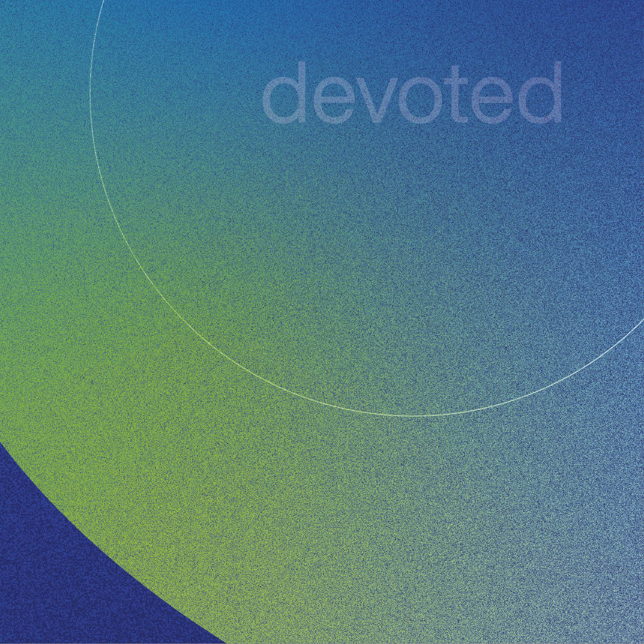 DEVOTED DEVOTED