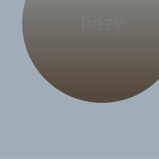 HAZY HAZY