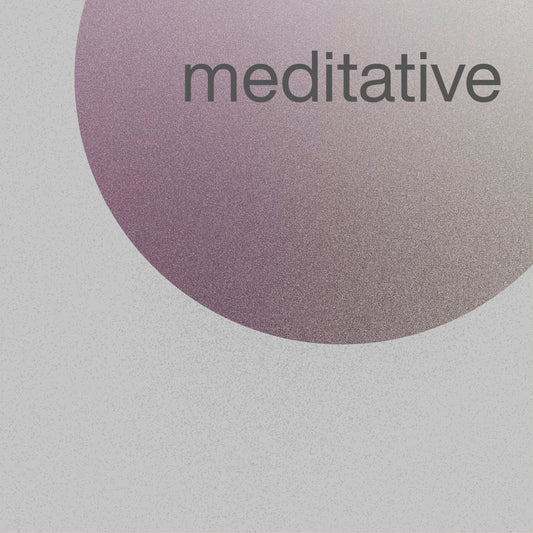 MEDITATIVE MEDITATIVE