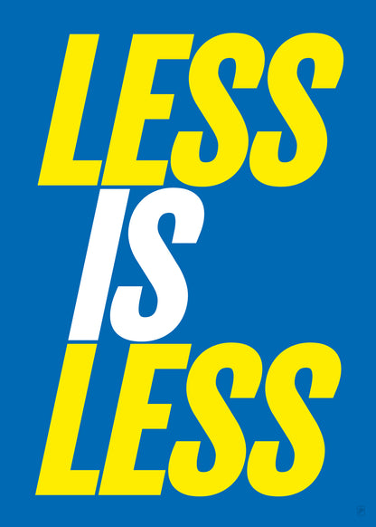 LESS IS LESS