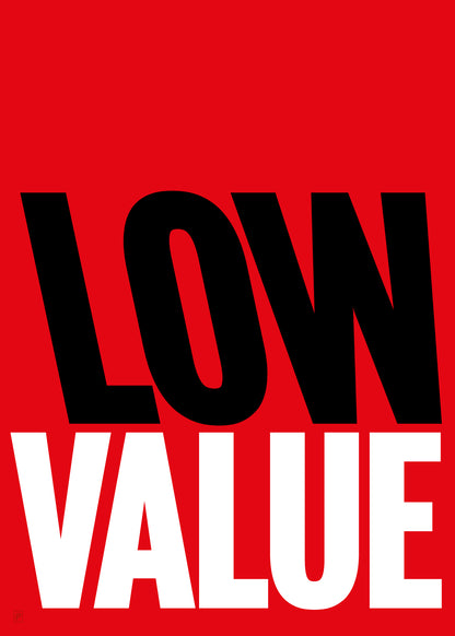 LOW VALUE